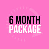6 MONTH PACKAGE